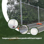 Temporary mobile fence panels with back support, demonstrating stability and usability.